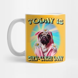 Today is self care day Mug